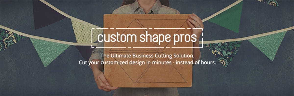 Custom Shape Pros - The Ultimate Business Cutting Solution. Cut your customized design in minutes &ndash; instead of hours. 